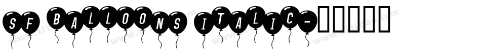 sf balloons italic字体转换